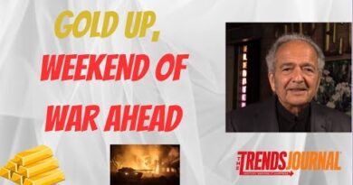 GET READY: GOLD TO KEEP SPIKING, WEEKEND OF WAR