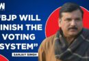 AAP’s Sanjay Singh Targets BJP Over Surat Walkover in LS Polls, Chandigarh Mayor Polls