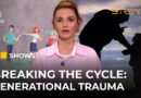 Can Gen Z finally break the cycle of generational trauma? | The Stream