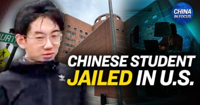 Chinese Student Sentenced to 9 Months in Prison | China In Focus
