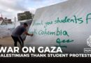 Displaced Palestinians in Gaza thank student protesters
