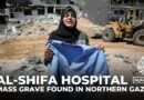Doctors find new mass grave in grounds of Gaza’s al-Shifa hospital after Israeli siege