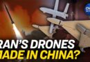Downed Iranian Drones May Have Chinese Parts: Experts | China In Focus