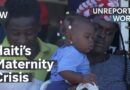 Escaping Haiti’s Pregnancy Crisis | Unreported World