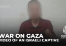 Hamas releases video of Israeli-American captive held in Gaza