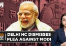 Here’s What Delhi High Court Said While Rejecting Plea Against PM Modi’s Disqualification
