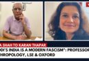 “Modi’s India is a Modern Fascism”: Professor of Anthropology, LSE & Oxford