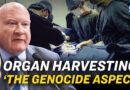 ‘Organ Harvesting Is the Genocide Aspect’: Expert | China In Focus