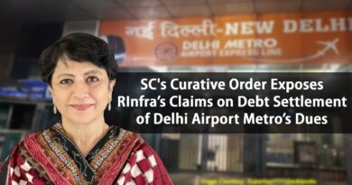 SC’s Curative Order Exposes RInfra’s Claims on Debt Settlement of Delhi Airport Metro’s Dues