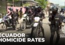 War against cartels: Ecuador has one of the highest homicide rates