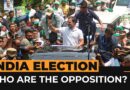 Who are India’s opposition fighting to stop another Modi win? | Al Jazeera Newsfeed