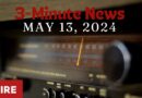 3-Minute News — May 13, 2024