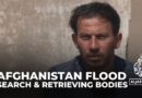 Afghanistan floods: Search continues for bodies of family members