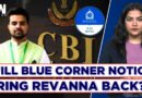 Amid Scandal, CBI Likely To Issue Blue Corner Notice Against Prajwal Revanna | HD Revanna