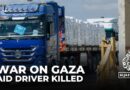 At least one driver killed and several people injured in attack on aid trucks in Gaza City