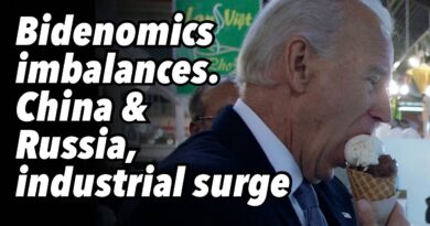 Bidenomics imbalances. China and Russia, industrial surge