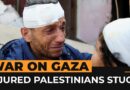 Border closure means injured Palestinians can’t leave Gaza | Al Jazeera Newsfeed