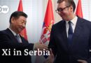 China and Serbia: An ‘irondclad’ relationship? | DW News