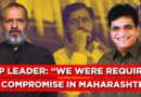 Dialogue With Sujit Nair | “We Were Required To Compromise In Maharashtra”: BJP’s Kirit Somaiya