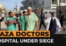 Doctors forced out of besieged Gaza hospital | Al Jazeera Newsfeed