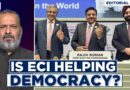 Editorial With Sujit Nair | Is Election Commission helping our Democracy? | Form 17C | Supreme Court