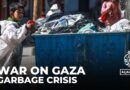 Gaza’s garbage crisis: Living alongside piles of waste