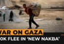 Half a million Palestinians flee ‘new Nakba’ in Gaza | Al Jazeera Newsfeed