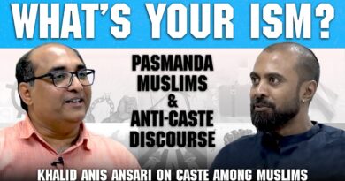 History of caste dynamics in Muslims | What’s Your Ism? feat. Professor Khalid Anis Ansari
