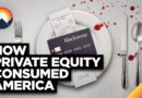 How Private Equity Consumed America