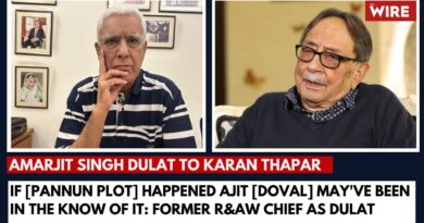 If [Pannun plot] Happened Ajit [Doval] May’ve Been in the Know of it: Former R&AW chief AS Dulat