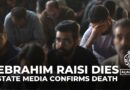 Iranian President Raisi dies with other occupants of helicopter