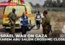 Karem Abu Salem crossing closed after rocket attack from Gaza: Israel’s army