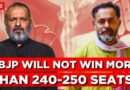 #LIVE | “BJP Will Not Win More Than 240-250 Seats”: Yogendra Yadav | Narendra Modi | Rahul Gandhi