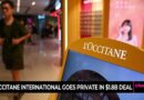 L’Occitane International Goes Private in $1.8B Deal