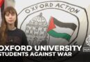 Oxford student urges university to acknowledge Israel’s war on Gaza as a genocide
