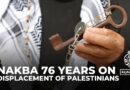Palestinians mark 76 years since the Nakba or ‘catastrophe’