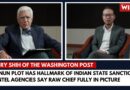 Pannun plot has hallmark of Indian state sanction, US intel agencies say RAW chief fully in picture