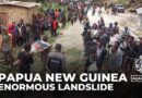 Papua New Guinea landslide: Aid agencies warn of humanitarian disaster