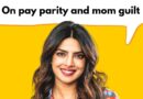 Priyanka Chopra talks about pay parity, gender equity, mom guilt, and more  | The Quint