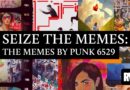 Seize the Memes: The Memes by 6529 – Documentary