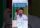 #Shorts | “This is an election to save Constitution” | Rahul Gandhi | BJP Congress | Madhya Pradesh