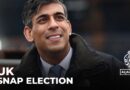 UK snap election: Campaigning begins ahead of July 4 vote