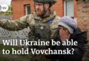Ukraine’s Vovchansk: The largest city currently in the focus of the Russian assault | DW News