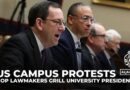 US GOP lawmakers grill university presidents over response to campus protests, alleged antisemitism