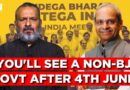 Will INDIA Alliance Come To Power On 4th June? Here’s What Parakala Prabhakar Said | Sujit Nair