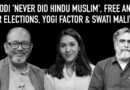 Wire Wrap Ep 14: Modi ‘Never did Hindu Muslim’, Free and Fair Elections, Yogi Factor & Swati Maliwal