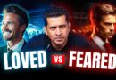 Would you Rather be Loved or Feared?
