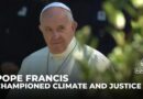 Pope Francis on climate change: Global warming was a major concern for the pontiff