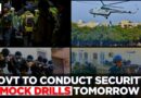 Air Raid Sirens, Blackouts, Evacuations: Govt To Conduct Nationwide Mock Drill Tomorrow