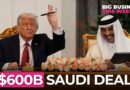 Big Business This Week: What Trump’s $600B Saudi Deal Means For American Businesses